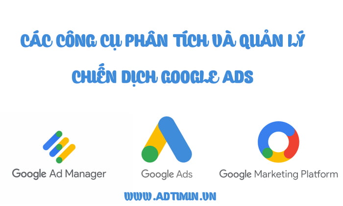 Quy Trinh Quang Cao Google ADS tai HCM cua Adtimin