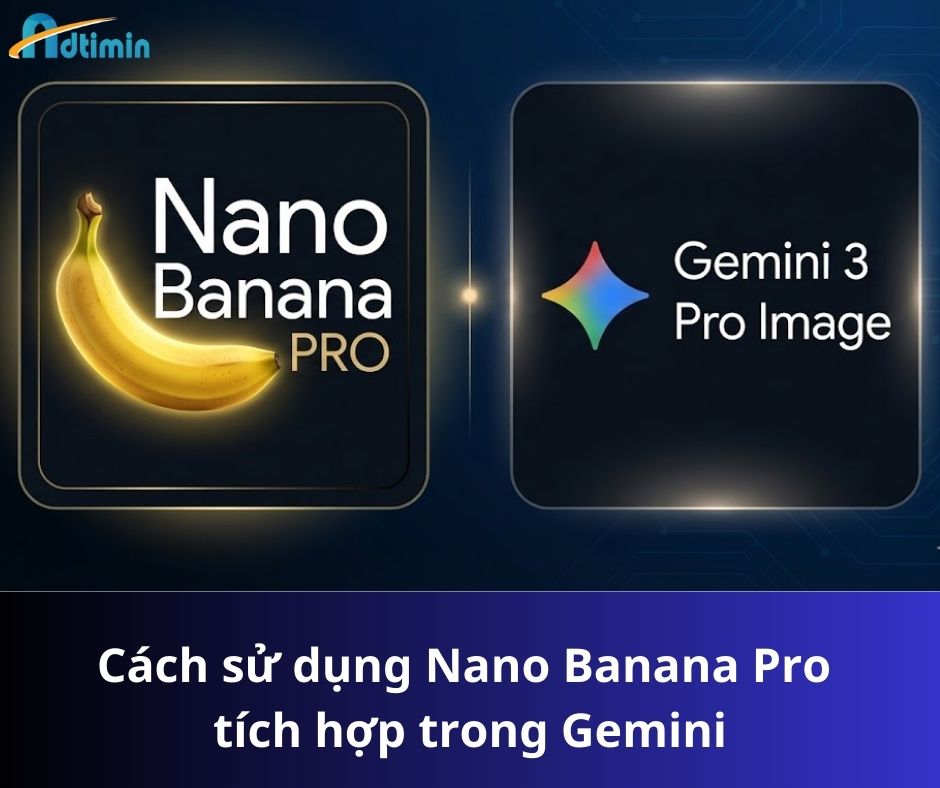 Nano Banana Pro tích hợp trong Gemini Nano Banana Pro tích hợp trong Gemini
